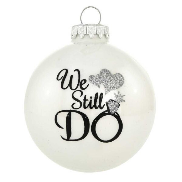 Personalized We Still Do Anniversary Glass Ornament - Image 2